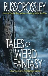 bokomslag Tales of Weird Fantasy