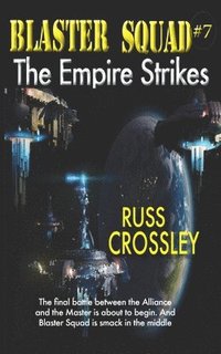 bokomslag Blaster Squad #7 The Empire Strikes