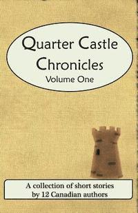 bokomslag Quarter Castle Chronicles: Volume One