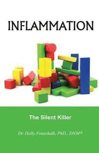 Inflammation: The Silent Killer 1