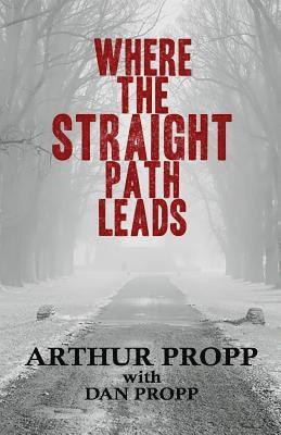 Where the Straight Path Leads 1