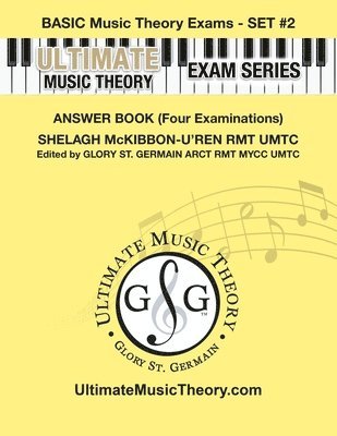 Basic Music Theory Exams Set #2 Answer Book - Ultimate Music Theory Exam Series 1