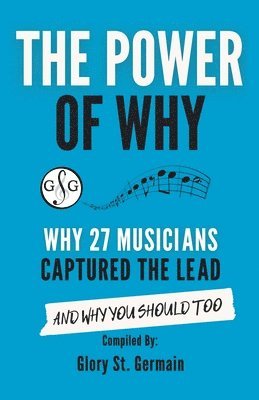 bokomslag Power of Why 27 Musicians Captured the Lead