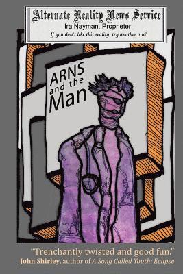 ARNS and the Man 1