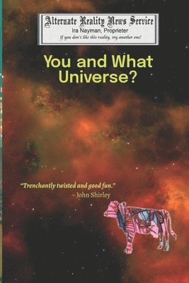 You and What Universe?/That's When Everything Went Cowshaped 1