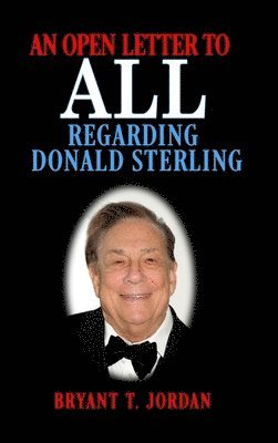 bokomslag Open Letter to ALL Regarding Donald Sterling