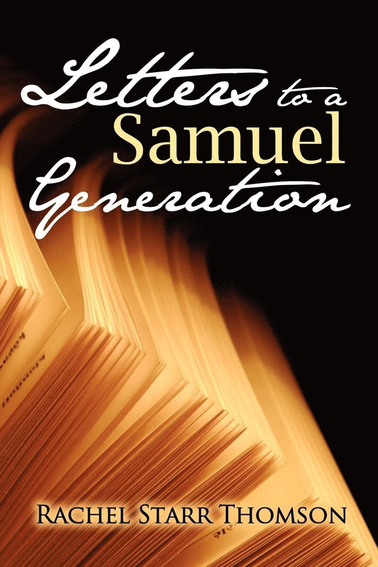 Letters to a Samuel Generation 1