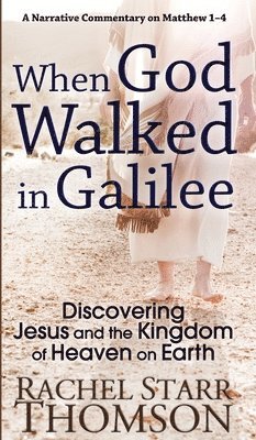 When God Walked in Galilee 1