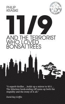 Philip Kraske - 11/9 and the Terrorist Who Loved Bonsai Trees, Häftad