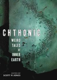 bokomslag Chthonic: Weird Tales of Inner Earth