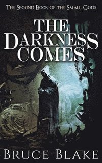 bokomslag The Darkness Comes