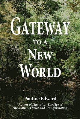 Gateway to a New World 1