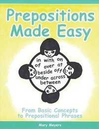 bokomslag Prepositions Made Easy: From Basic Concepts to Prepositional Phrases