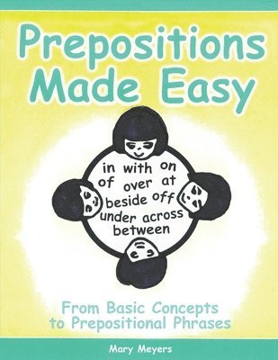 bokomslag Prepositions Made Easy: From Basic Concepts to Prepositional Phrases