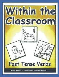 bokomslag Within the Classroom; Past Tense Verbs