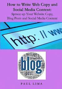 How to Write Web Copy and Social Media Content: Spruce up Your Website Copy, Blog Posts and Social Media Content 1