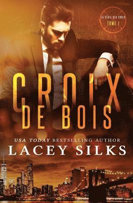 Lacey Silks - Croix de Bois, Häftad