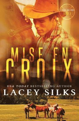 Lacey Silks - Mise en Croix, Häftad