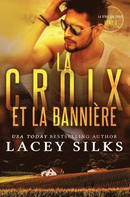 Lacey Silks - La Croix et la Bannière, Häftad