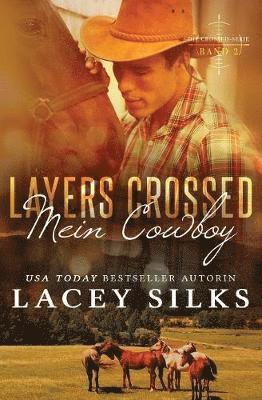 Lacey Silks - Layers Crossed, Häftad