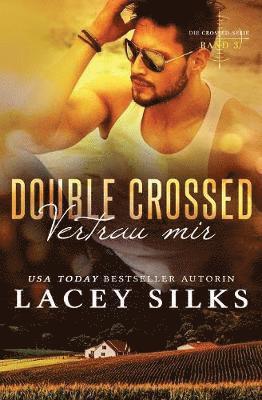 Lacey Silks - Double Crossed, Häftad