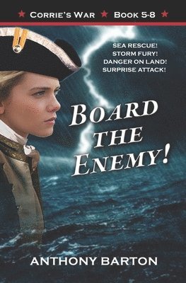 bokomslag Board the Enemy!: Sea Rescue! Storm Fury! Danger on Land! Surprise Attack!