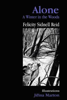 Felicity Sidnell Reid - Alone, Häftad