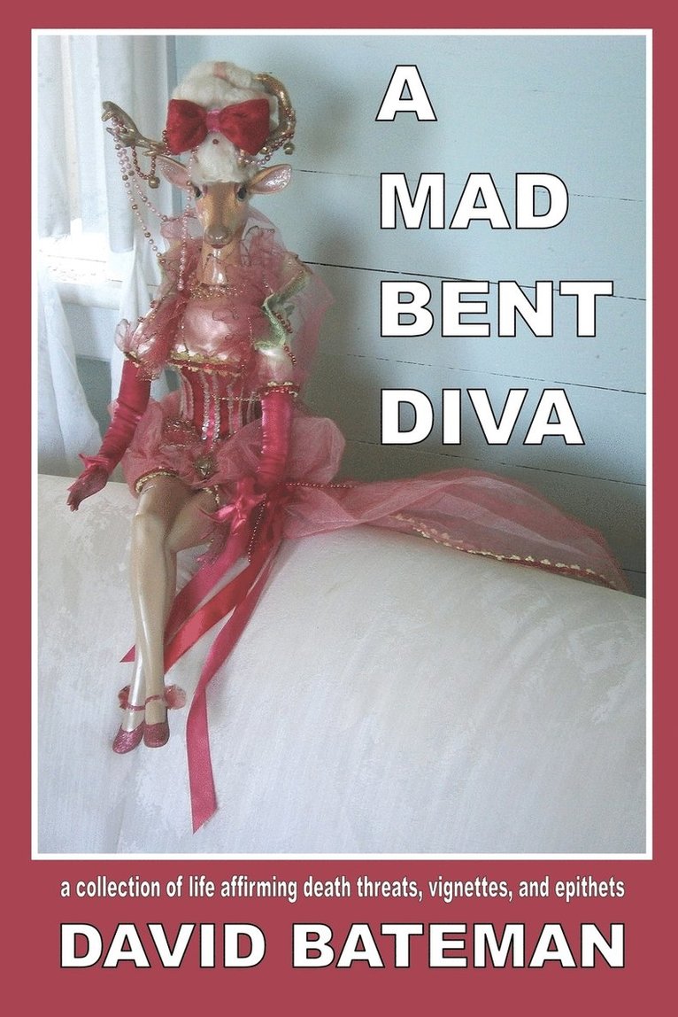 David Bateman - Mad Bent Diva, Häftad