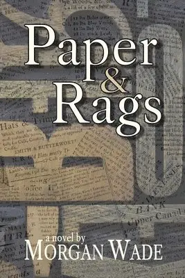 Morgan Wade - Paper and Rags, Häftad. Tillgänglighet: Lägg i varukorg