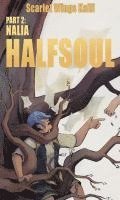 Halfsoul Part 2: Nalia 1