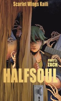 bokomslag Halfsoul Part 3: Zach