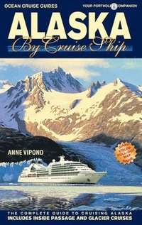 bokomslag Alaska by Cruise Ship