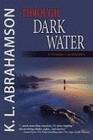 K. L. Abrahamson - Through Dark Water, Häftad