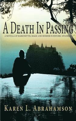 Karen L. Abrahamson, Karen L Abrahamson - A Death in Passing, Häftad