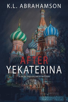 K L Abrahamson - After Yekaterina, Häftad