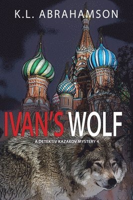 K L Abrahamson - Ivan's Wolf, Häftad