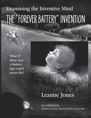 The &quot;Forever Battery&quot; Invention 1