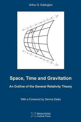 Arthur S Eddington, Vesselin Petkov - Space, Time and Gravitation, Häftad