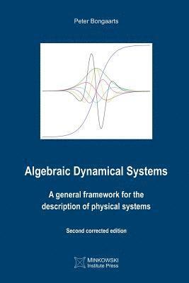 Algebraic Dynamical Systems 1