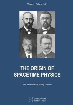 Vesselin Petkov, Vesselin Petkov - Origin of Spacetime Physics, Häftad