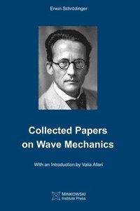 bokomslag Collected Papers On Wave Mechanics