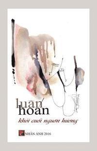 Luan Hoan - Khoi Cuoi Nguon Huong, Häftad