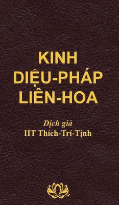 Tri Tinh Thich - Kinh DIỆU PHÁP LIÊN HOA, Inbunden