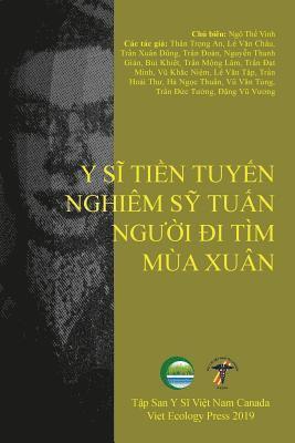 The Vinh Ngo - Y Sĩ Tiền Tuyến Nghiêm Sỹ Tuấn, Người Đi Tìm Mùa Xuân, Häftad