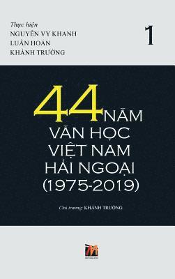 bokomslag 44 N&#259;m V&#259;n H&#7885;c Vi&#7879;t Nam H&#7843;i Ngo&#7841;i (1975-2019) - T&#7853;p 1