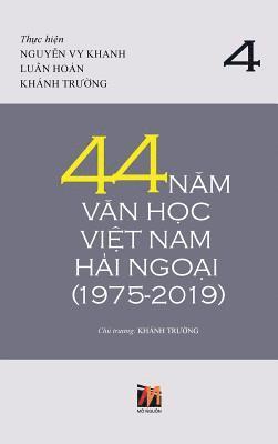 bokomslag 44 N?m V?n H?c Vi?t Nam H?i Ngo?i (1975-2019) - T?p 4