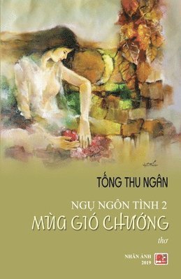 bokomslag Ng? Ngôn Tình 2 - Mùa Gió Ch??ng