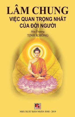 Tinh Khong Hoa Thuong - Lâm Chung, Việc Quan Trọng Nhất Của Đời Người, Häftad