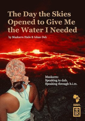 Day The Skies Opened To Give Me The Water I Needed