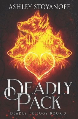 Ashley Stoyanoff - Deadly Pack, Häftad